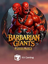 Barbarian Giants Fusion Reels